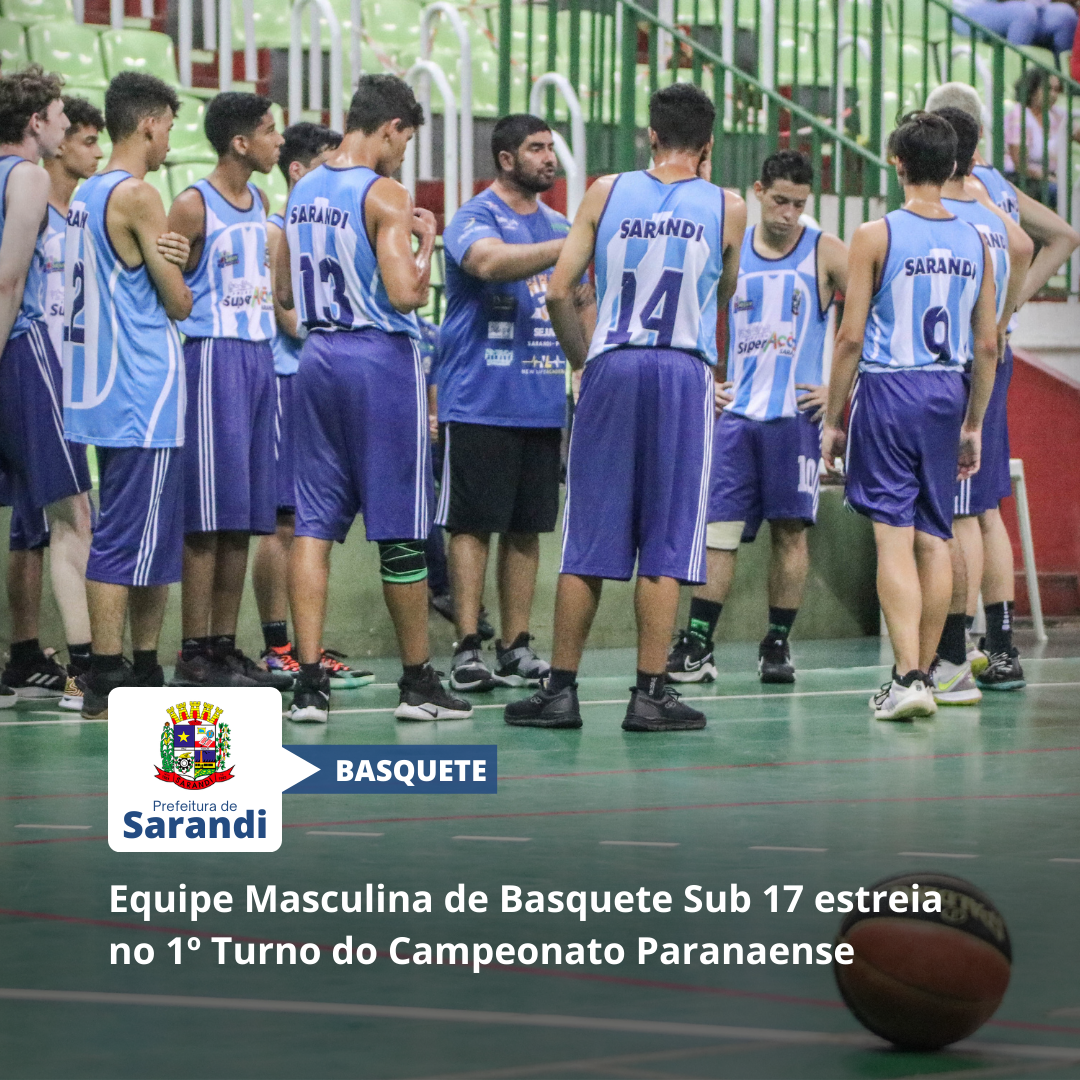 Equipe Masculina de Basquete Sub 17 estreia no 1º Turno do Campeonato Paranaense